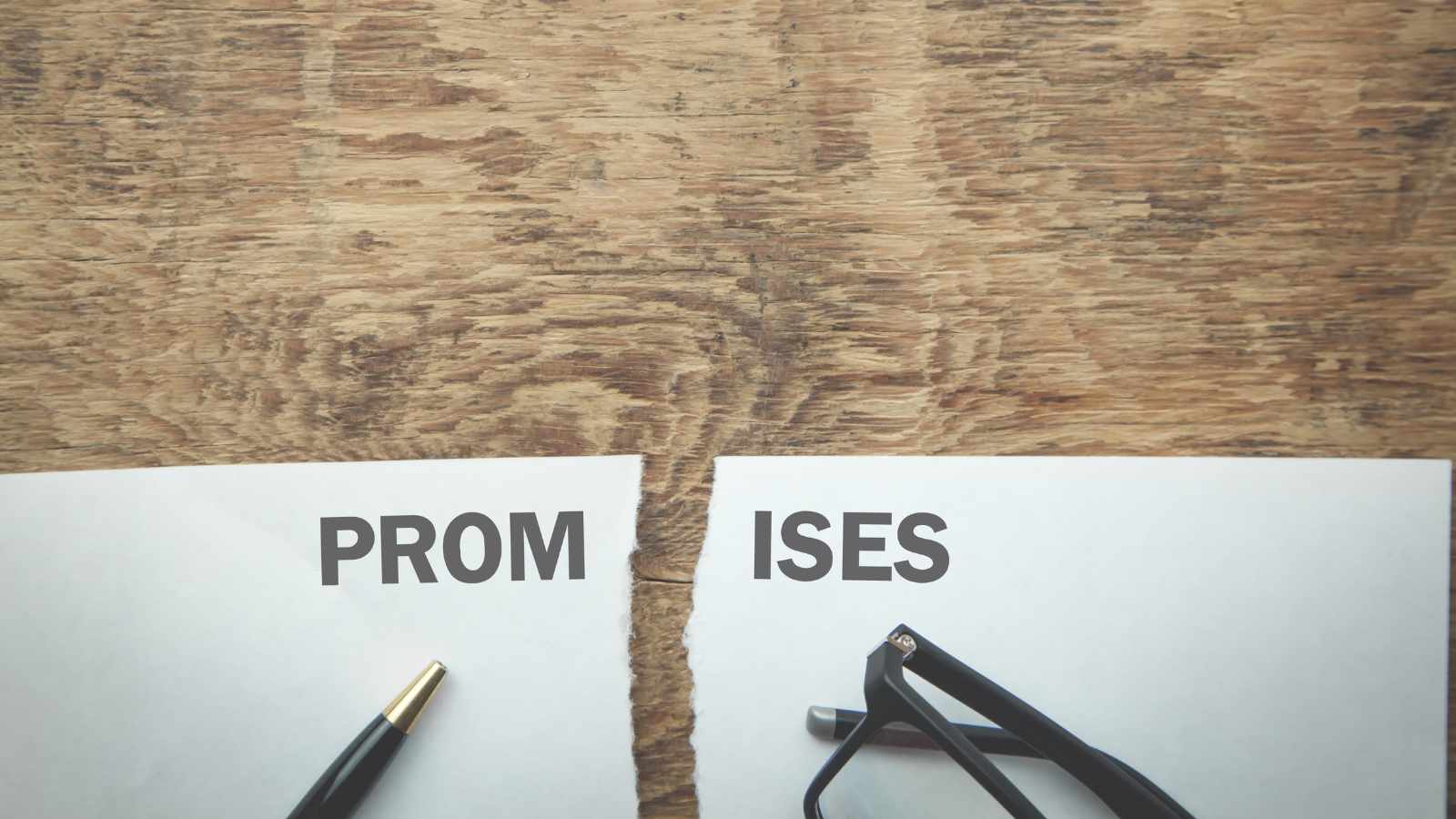 Promises torn apart